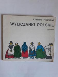 Wyliczanki polskie Krystyna Pisarkowa - 2868661503