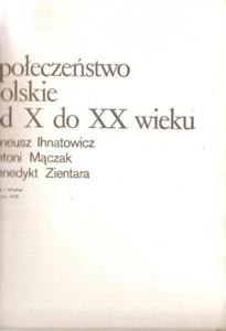 SPOECZESTWO POLSKIE OD X DO XX WIEKU IHNATOWICZ - 2868635936