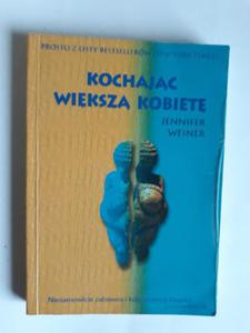 Kochajc Wiksz Kobiet Jennifer Weiner - 2868661578