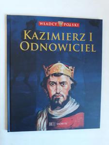 Wadcy Polski Kazimierz I Odnowiciel Wadcy Polski - 2868661984