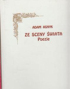 Ze sceny wiata Poezje Adam Asnyk - 2868662722