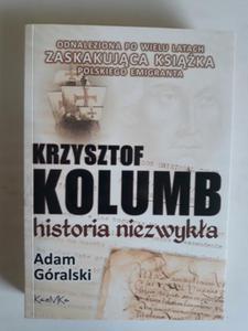 Krzysztof Kolumb historia niezwyka Adam Gralski - 2868764350