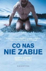 Co nas nie zabije Carney Scott Wim Hof - 2869294643