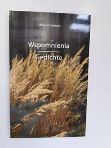 Wspomnienia Gedichte Antoni Strzedulla - 2869294758