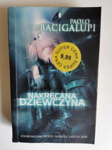 Nakrcana dziewczyna Paolo Bacigalupi - 2869498747