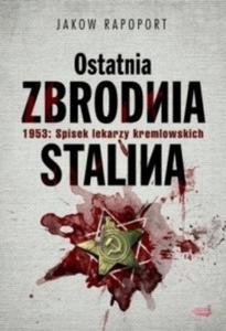 Ostatnia zbrodnia Stalina: 1953 spisek lekarzy - 2869706587