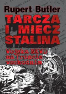 Tarcza i miecz Stalina Wojska NKWD na froncie - 2869706623