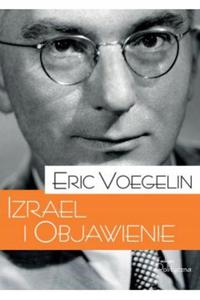 Izrael i Objawienie Eric Voegelin - 2869814169