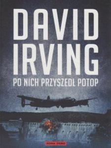 Po nich przyszed potop David Irving - 2869814177