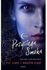 Dom Nocy Przysiga Smoka Kristin Cast - 2869814189