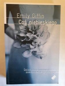 Co niebieskiego Emily Giffin Wydawnictwo Otwarte - 2869915121