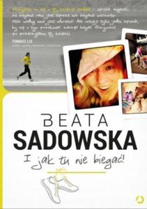 I jak tu nie biega Beata Sadowska - 2870085400