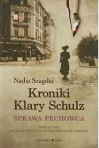 Kroniki Klary Schulz Sprawa pechowca Nadia Szagdaj - 2870173864