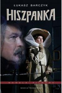 Hiszpanka Nowela filmowa ukasz Barczyk - 2870173865