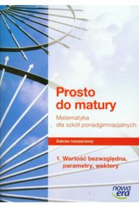 Matematyka Prosto do matury LO kl.1 podrcznik 1 - 2870173918