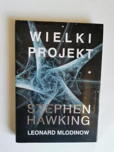 Wielki Projekt Leonard Mlodinow Stephen Hawking - 2870445574