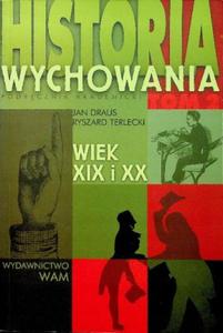 Historia wychowania T 2 Jan Draus Ryszard Terlecki - 2870605825