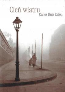 Cie wiatru Carlos Ruiz Zafon Muza SA - 2870605846