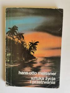 Sztuka ycia i przetrwania Hans Otto Meissner - 2870825185