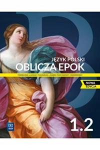 Oblicza epok 1.2. Jzyk polski Podrcznik ZP ZR - 2871233297