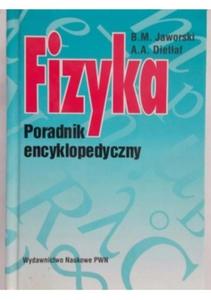 Fizyka Poradnik encyklopedyczny Dietaf Jaworski - 2871233301