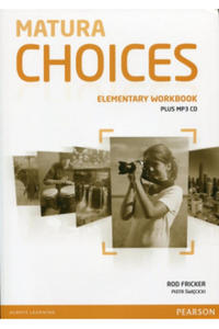 Matura Choices Elementary Workbook + CD mp3 - 2871370231
