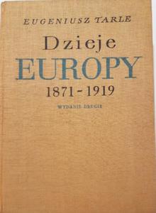 Dzieje Europy 1871 1919 Eugeniusz Tarle - 2871370388