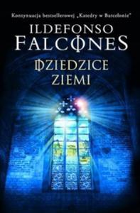 Dziedzice Ziemi Ildefonso Falcones - 2871370434