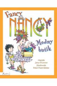 Fancy Nancy Modny butik Jane O'Connor - 2871569698