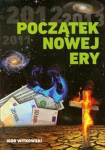 Pocztek nowej ery Igor Witkowski - 2871656544