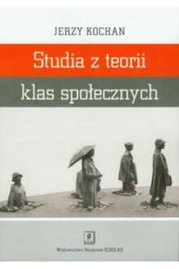 Studia z teorii klas spoecznych Jerzy Kochan - 2871656565