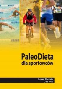 Paleo Dieta dla sportowcw Loren Cordain Joe Friel - 2871656596