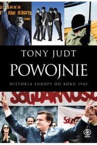 Powojnie Historia Europy od roku 1945 Tony Judt - 2871656667
