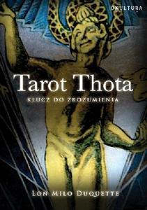 Tarot thota klucz do zrozumienia Lon Milo Duquette - 2871656738