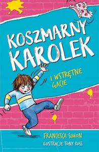 Koszmarny Karolek i wstrtne gacie Francesca Simon - 2871741474