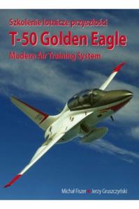 Szkolenie lotnicze przyszoci t 50 Golden Eagle - 2871741500