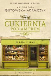 Cukiernia Pod Amorem Jedna z nas Adamczyk - 2871741534