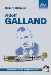 Adolf Galland Robert Michulec Donald Caldwell - 2871974817