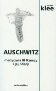 Auschwitz Medycyna III Rzeszy i jej ofiary Klee - 2871974834