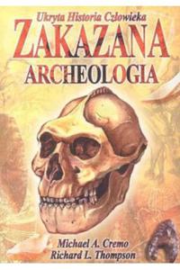 Zakazana archeologia Ukryta historia czowieka - 2871974852