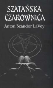 Szataska czarownica LaVey Anton Szandor - 2871974859