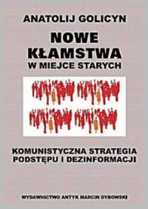 Nowe kamstwa w miejsce starych Anatolij Golicyn - 2871974860