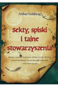 Sekty spiski i tajne stowarzyszenia Arthur Goldwag - 2871974902