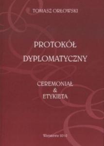 Protok Dyplomatyczny Ceremonia i Etykieta - 2871974907