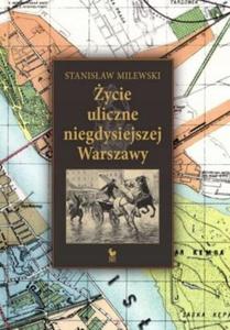 ycie uliczne niegdysiejszej Warszawy Milewski - 2872072533