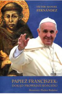 Papie Franciszek: dokd prowadzi koci Fernand - 2872158567