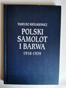 Polski samolot i barwa 1918 1939 Krlikiewicz - 2872270889