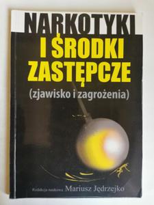 Narkotyki i rodki zastpcze zjawisko i zagroenia - 2872480466