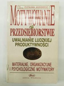 Motywowanie w przedsibiorstwie Jasiski - 2873090575