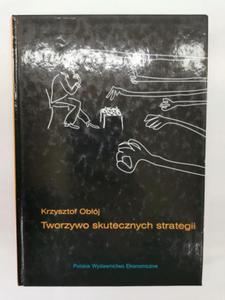 Tworzywo skutecznych strategii Krzysztof Obj - 2873090621